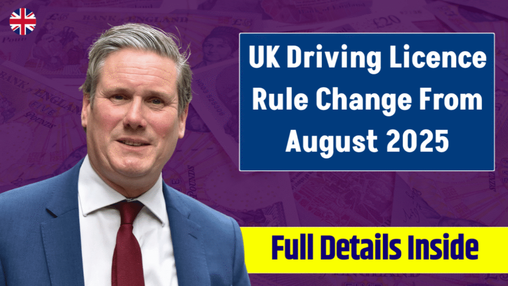 UK Driving Licence Rule Change From August 2025
