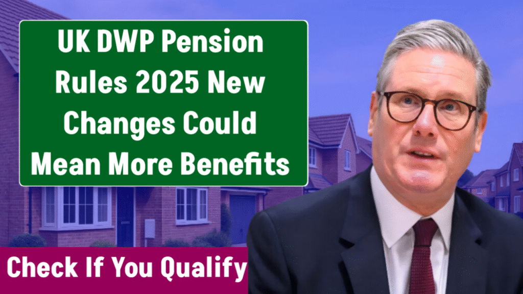 UK DWP Pension Rules 2025