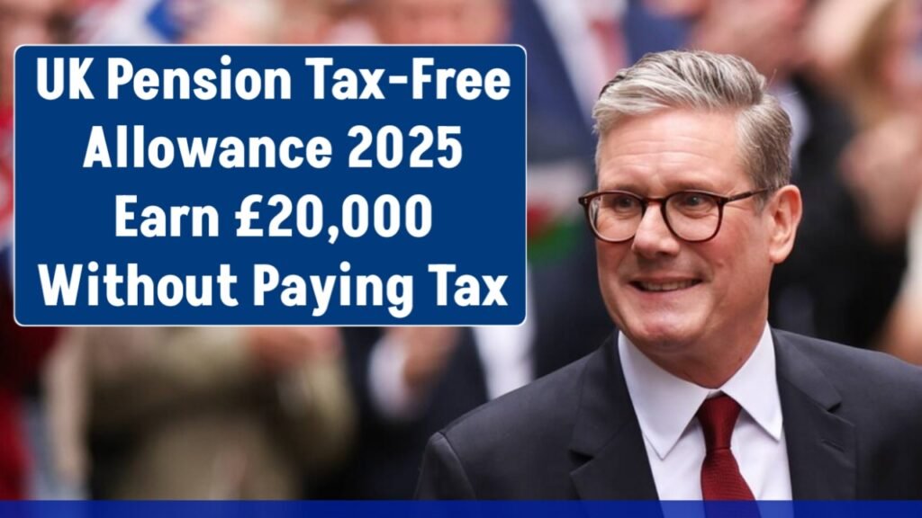 UK Pension Tax-Free Allowance 2025