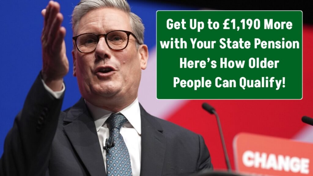 Get Up to £1,190 More with Your State Pension – Here’s How Older People Can Qualify!